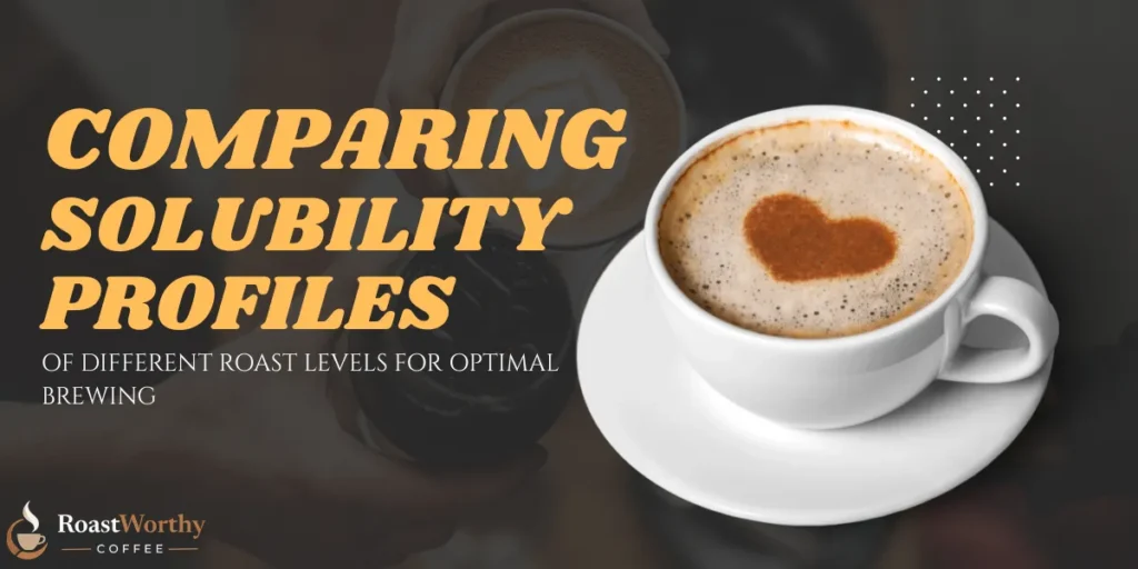 Comparing Coffee Roast Solubility