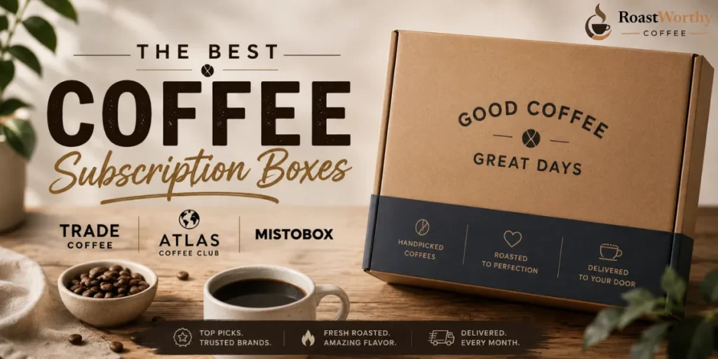 Best Coffee Subscription Boxes