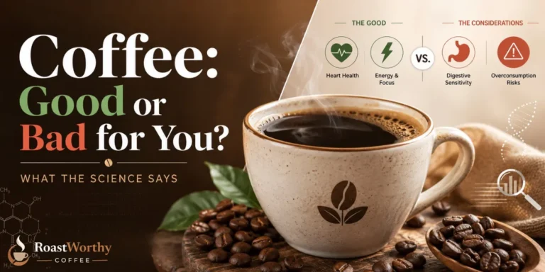 Is Coffee Good or Bad for You