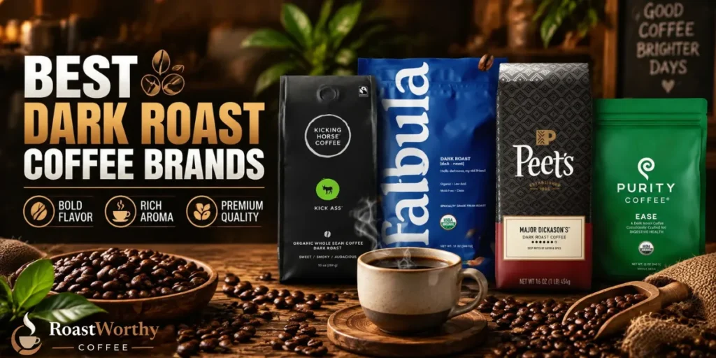 Best Dark Roast Coffee Brands