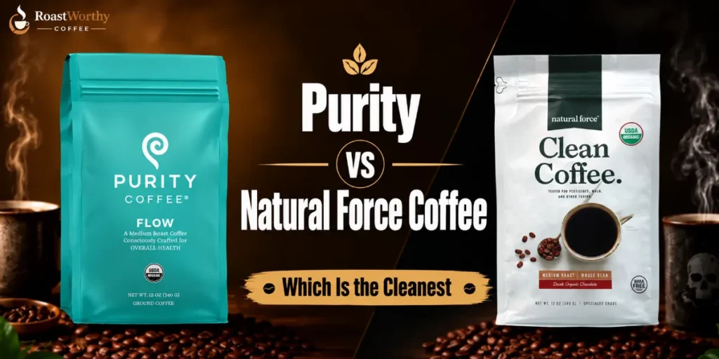 Purity vs Natural Force Coffee