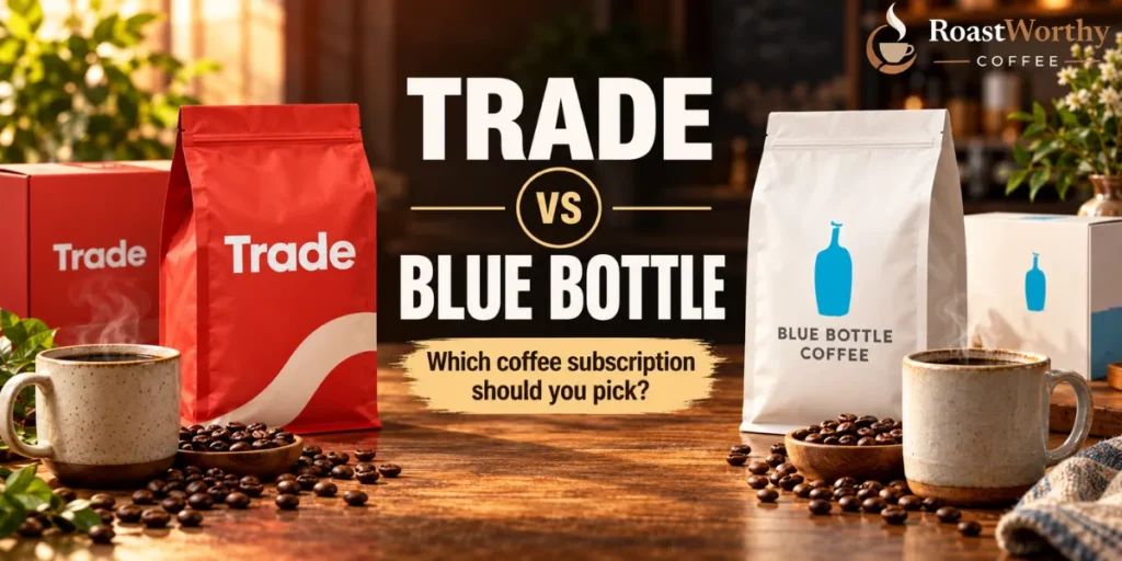 Trade vs Blue Bottle